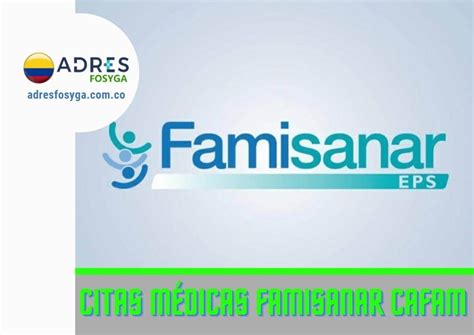 como sacar una cita en famisanar|Cómo solicitar citas médicas en Famisanar por